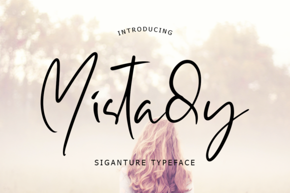 Mistady: The Modern Script Typeface for Editorial Excellence